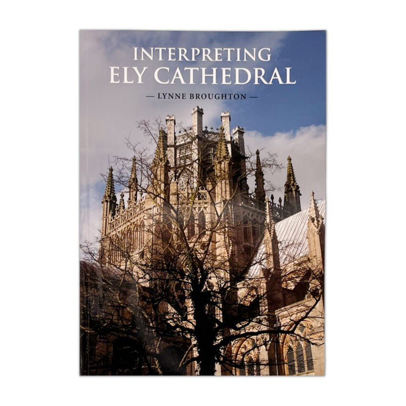 Interpreting Ely Cathedral Book