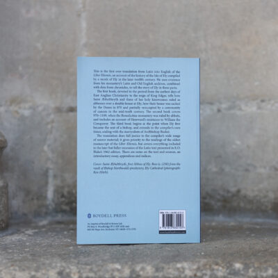 Thumbnail image of Liber Eliensis: A History of the Isle of Ely from the Seventh Century to the Twelfth